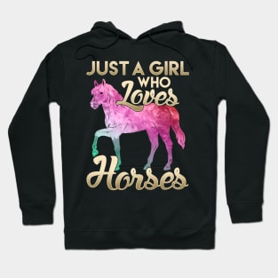 Just a Girl Who Loves Horses Galactic Space Horse Hoodie